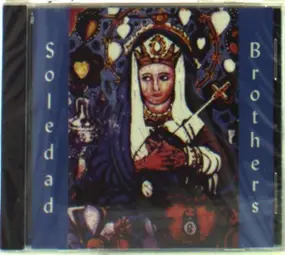 Soledad Brothers - STEAL YOUR SOUL AND DARE YOUR...