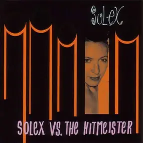 Solex - Solex Vs The Hitmeister