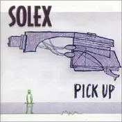 Solex - Pick Up