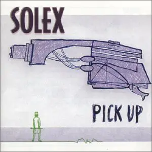 Solex - Pick Up