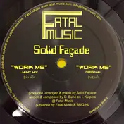 Solid Façade - Work Me