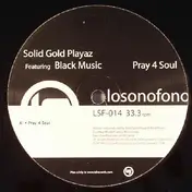 solid gold playaz - PRAY 4 SOUL