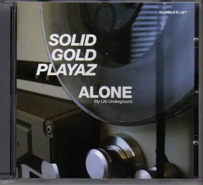 Solid Gold Playaz - Alone (My Life Underground)