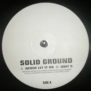 Solid Ground - Never Let It Go