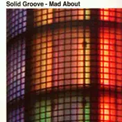 Solid Groove - Mad About