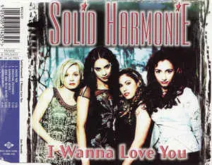 Solid HarmoniE - I Wanna Love You