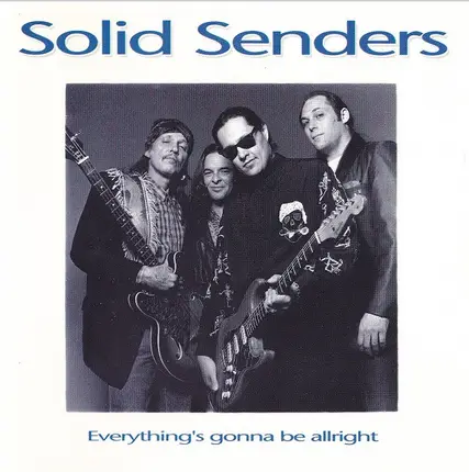 Solid Senders - Everything's Gonna Be Allright