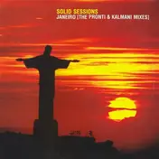 solid sessions - Janeiro (The Pronti & Kalmani Mixes)