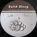 12'' - Solid Sleep - Trancemission