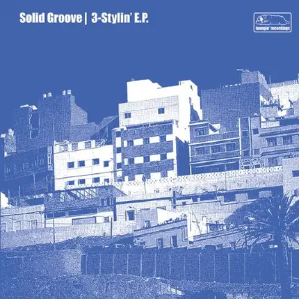 Solid Groove - 3-Stylin' E.P.