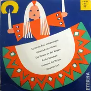 Solistenvereinigung des Berliner Rundfunks / Thomanerchor - Es Ist Ein Ros' Entsprungen / Gespräch Der Hirten / Die Hirten An Der Krippe / Frohe Botschaft / Ko