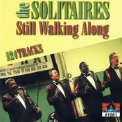 The Solitaires - Still Walking Alone