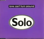 Solo - Love Can't Turn Around