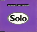 CD Single - Solo - Love Can't Turn Around