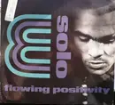 12'' - Solo E - Flowing Positivity