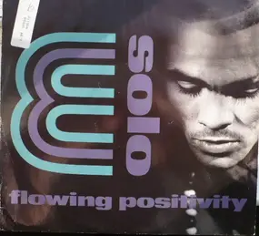 Solo E - Flowing Positivity