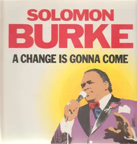 Solomon Burke - A Change Is Gonna Come