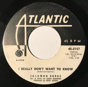 Solomon Burke - I Really Don't Want To Know