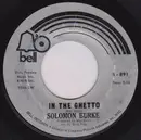 7inch Vinyl Single - Solomon Burke - In The Ghetto / God Knows I Love You