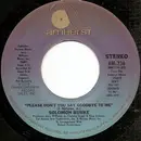 7inch Vinyl Single - Solomon Burke - Please Don't You Say Goodbye To Me / See That Girl