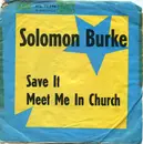 7inch Vinyl Single - Solomon Burke - Save It