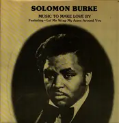 LP - Solomon Burke - Music To Make Love By