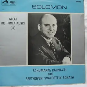 Robert Schumann - Great Instrumentalists - 3 (Solomon)