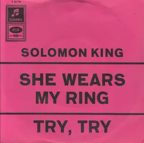 Solomon King - She Wears My Ring / Try, Try