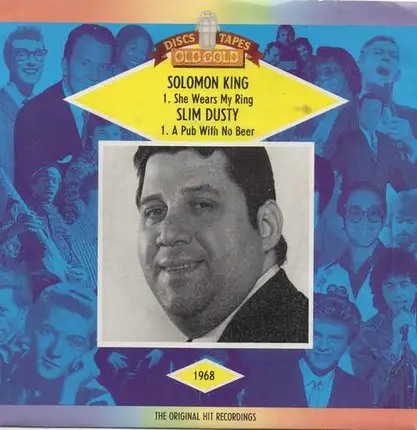 Solomon King / Slim Dusty - She Wears My Ring / A Pub With No Beer