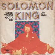 Solomon King - When You've Gotta Go