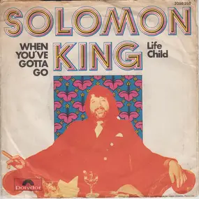 Solomon King - When You've Gotta Go