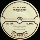 7inch Vinyl Single - Solomon King - She Wears My Ring - Mono
