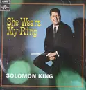 LP - Solomon King - She Wears My Ring - Mono