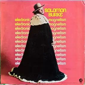 Solomon Burke - Electronic Magnetism