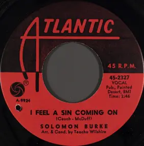 Solomon Burke - I Feel A Sin Coming On / Mountain Of Pride