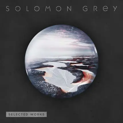 Solomon Grey - Selected Works
