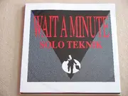 12'' - Solo Teknik - Wait A Minute