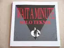 12'' - Solo Teknik - Wait A Minute