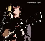 Sophia - At Home With Sophia... The Acoustic Sessions