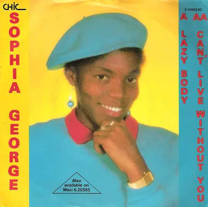 Sophia George - Lazy Body / Can't Live Without You