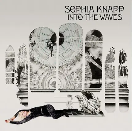 Sophia Knapp - Into the Waves