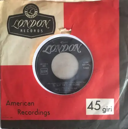 Sophia Loren , Paolo Bacilieri - Tu Vuo' Fa' L'Americano / Resta Cu' Mme
