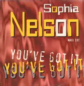 Sophia Nelson - You've Got It