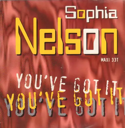 Sophia Nelson - You've Got It