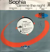 Sophia - Gimme The Night