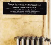 Double CD - Sophia - There Are No Goodbyes - Digipak