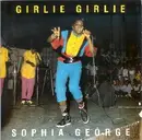 7'' - Sophia George / Winner All Stars - Girlie Girlie / Girl Rush