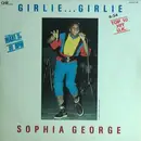 12'' - Sophia George / Winner All Stars - Girlie Girlie / Girl Rush - Yellow