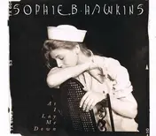 Sophie B. Hawkins - As I lay me down