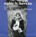 7inch Vinyl Single - Sophie B. Hawkins - Damn I Wish I Was Your Lover